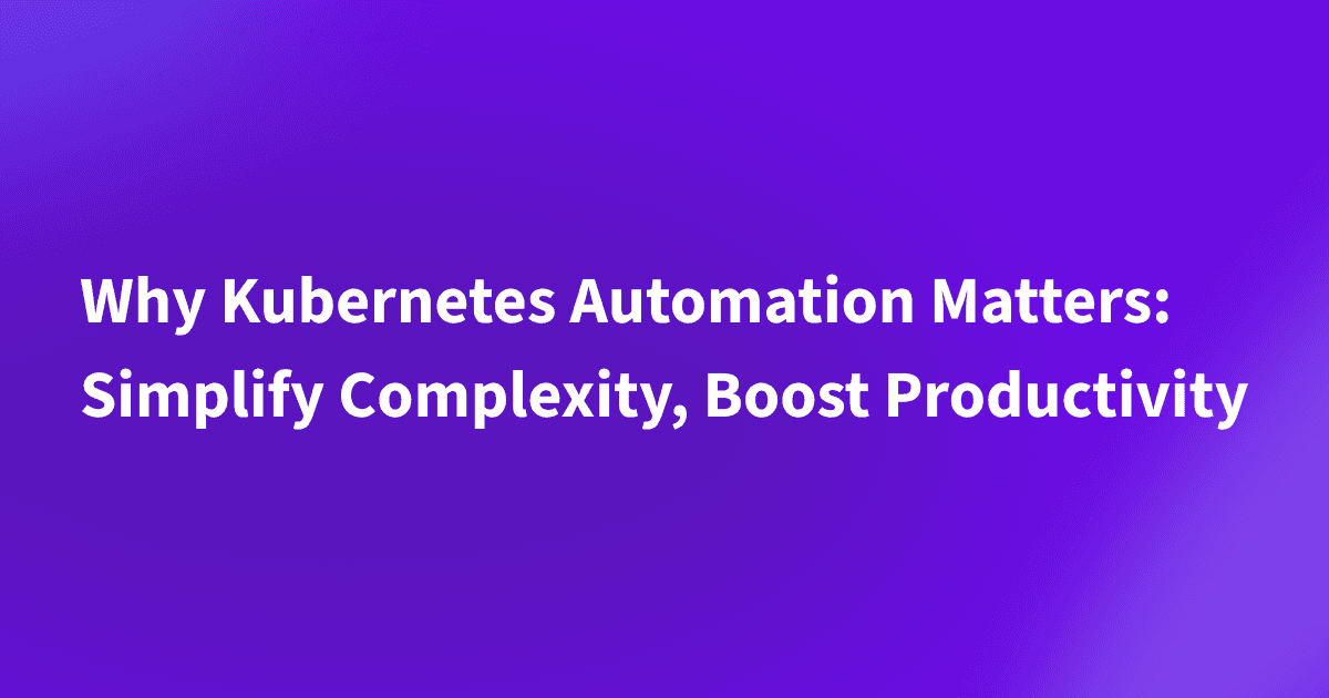 Kubernetes Automation
